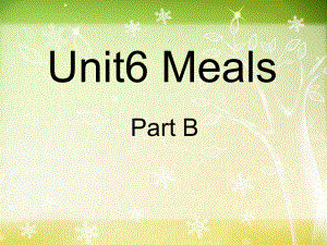 閩教版英語四上Unit 6MealsPart Bppt課件