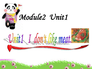 外研版一起二上Module 2Unit 1 I don’t like meatppt課件2