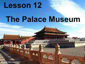 冀教版(一起)五上Lesson 12 The Palace Museumppt課件1