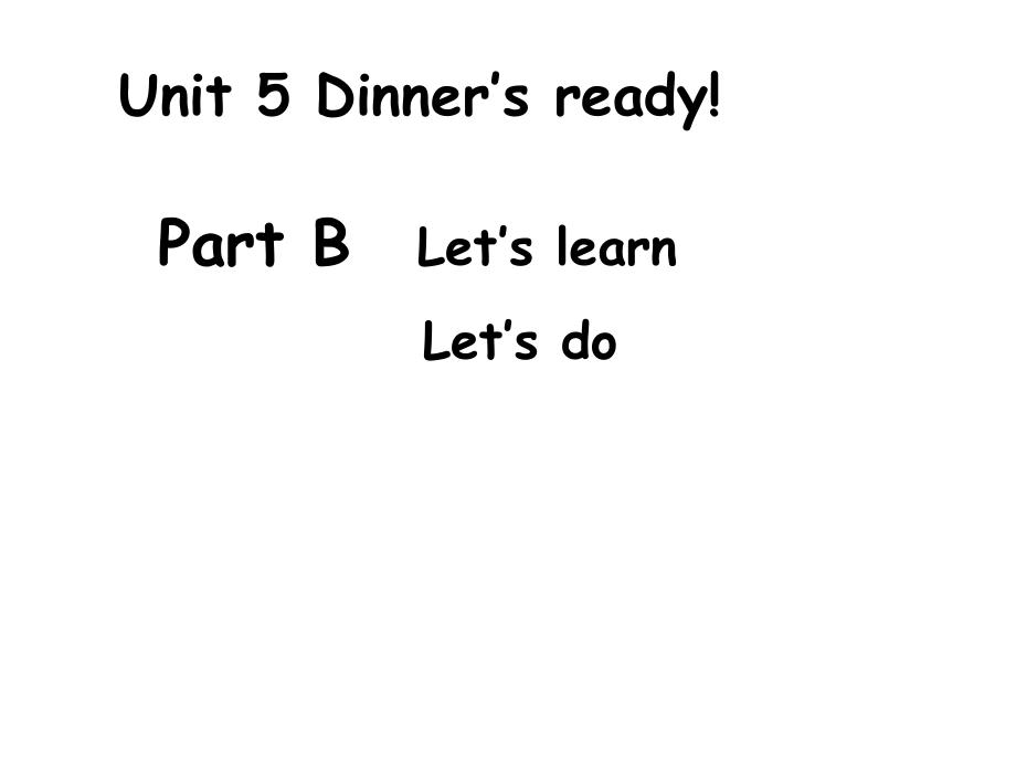 人教PEP版英語(yǔ)四上Unit 5 Dinner is readyppt課件2_第1頁(yè)