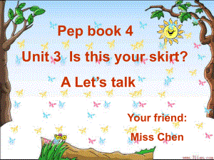 小學英語PEP人教版四年級下冊Is this your skirtPart A Let39;s talkppt課件