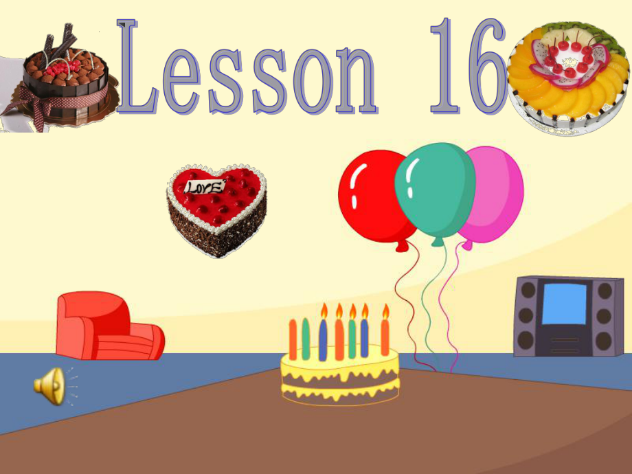 人教精通版英語(yǔ)六上Unit 3Would you like to come to my birthday partyLesson 16ppt課件_第1頁(yè)