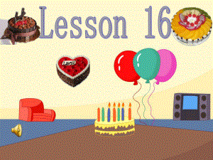 人教精通版英語六上Unit 3Would you like to come to my birthday partyLesson 16ppt課件