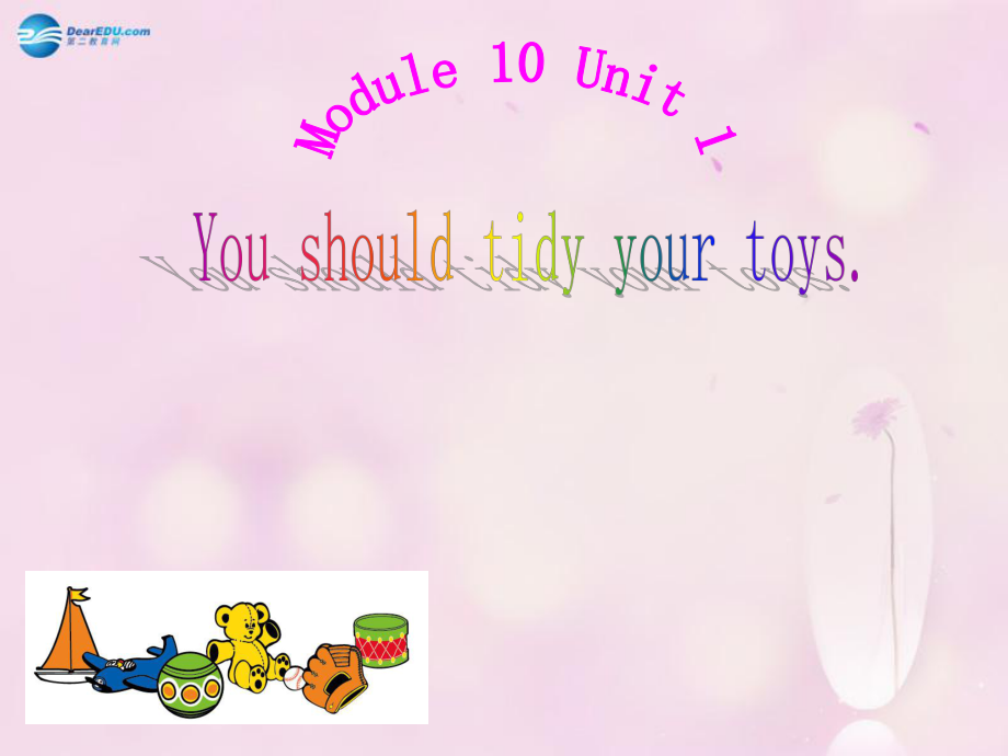 五年級英語上冊 Module 10 Unit 1 You should tidy your toys課件1 外研版一起_第1頁