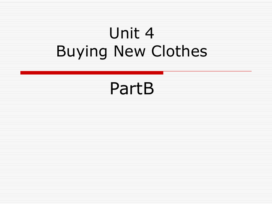 閩教版英語(yǔ)六上Unit 4Buying New ClothesPart Bppt課件_第1頁(yè)