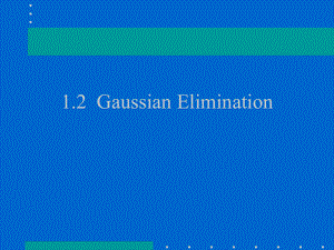 12 Gaussan Elimination12高斯消去法