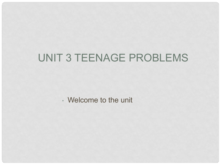 山东省平原县第五中学九年级英语《Unit3 Teenage problems》课件 人教新目标版_第1页