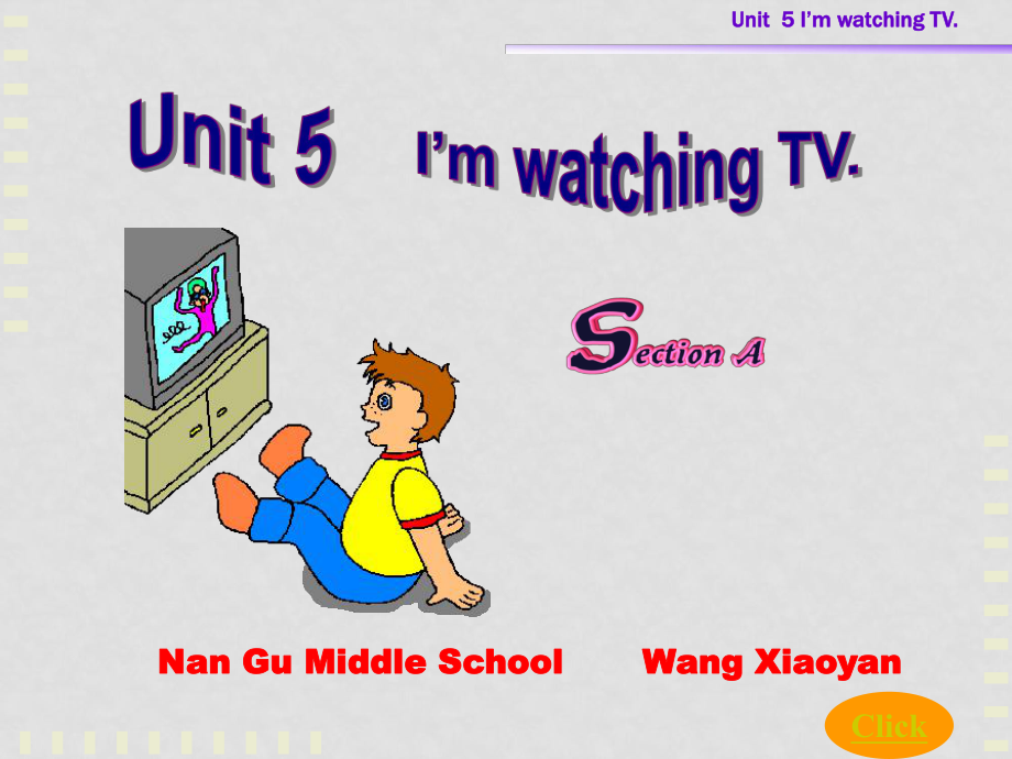 七年級(jí)英語(yǔ)下冊(cè) Unit 5 I'm watching TV課件 人教新目標(biāo)版_第1頁(yè)