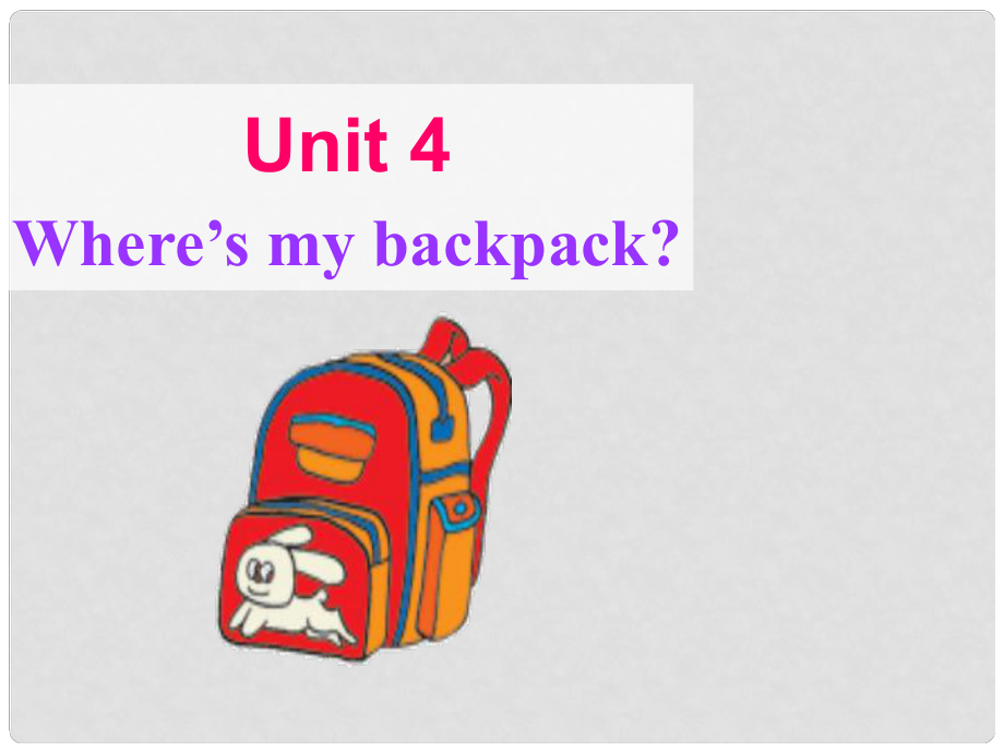 河北省石家庄市平山县外国语中学七年级英语下学期 Unit 4 Where’s my backpack Section A Period 2课件 人教新目标版_第1页