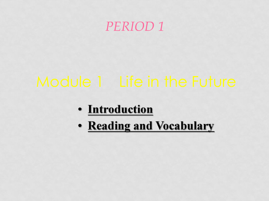 英語：Module1 Life in the future課件（外研版必修4）_第1頁