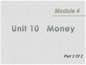 高三英語一輪復(fù)習 M4 unit 102 Money課件 北師大版