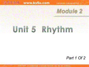 廣東省高考英語(yǔ)一輪總復(fù)習(xí) Module2 unit 51 Rhythm課件 北師大版 新課標(biāo)