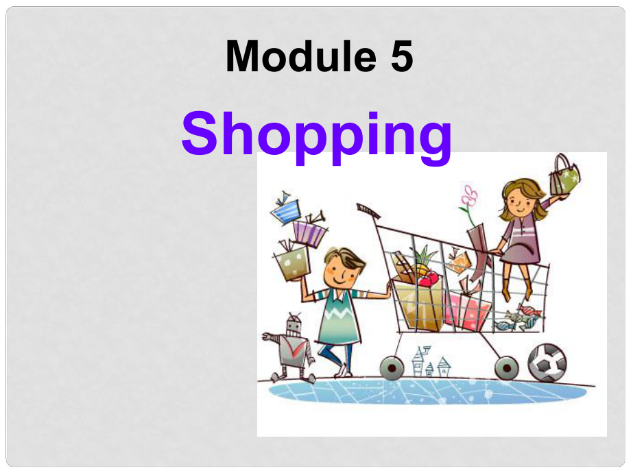 天津市濱海新區(qū)七年級英語下冊 Module 5 Shopping Unit 3 Language in use課件 （新版）外研版_第1頁