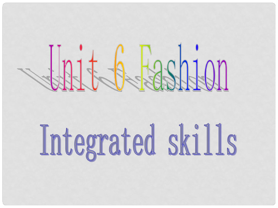 江蘇省連云港市田家炳中學(xué)七年級英語 第7單元Unit6 Fashion Integrated skills課件 人教新目標(biāo)版_第1頁