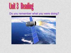 八年級(jí)英語(yǔ)unit3 Do you remember what you were doing課件