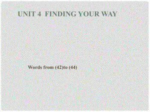 江蘇省連云港市東海縣七年級英語下冊 Unit 4 Finding your way Wordlist 1課件 （新版）牛津版