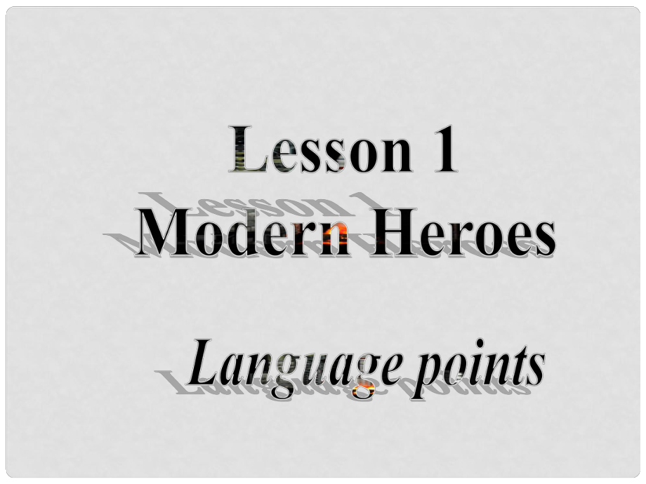 高一英語：unit2 lesson1modern heroeslanguage points課件北師大版_第1頁