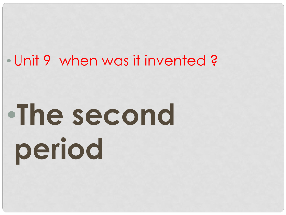 山東省日照秦樓中心初級(jí)中學(xué)九年級(jí)英語(yǔ) Unit 9《when was it invented》課件2_第1頁(yè)