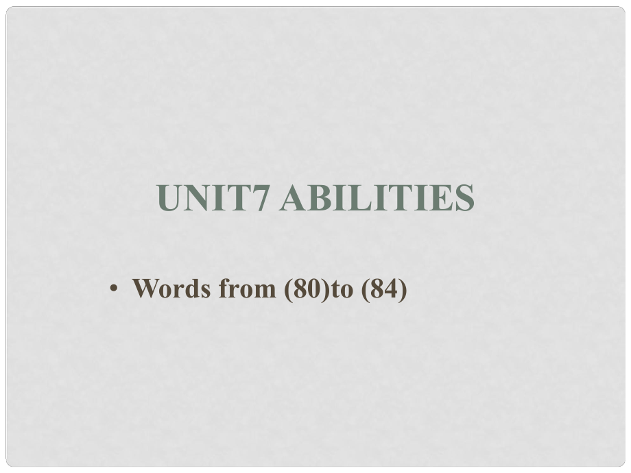 江蘇省連云港市東海縣七年級(jí)英語(yǔ)下冊(cè) Unit 7 Abilities Wordlist 1課件 （新版）牛津版_第1頁(yè)