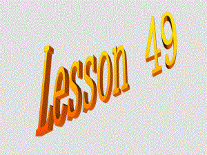 八年级英语上册Lesson49课件冀教版