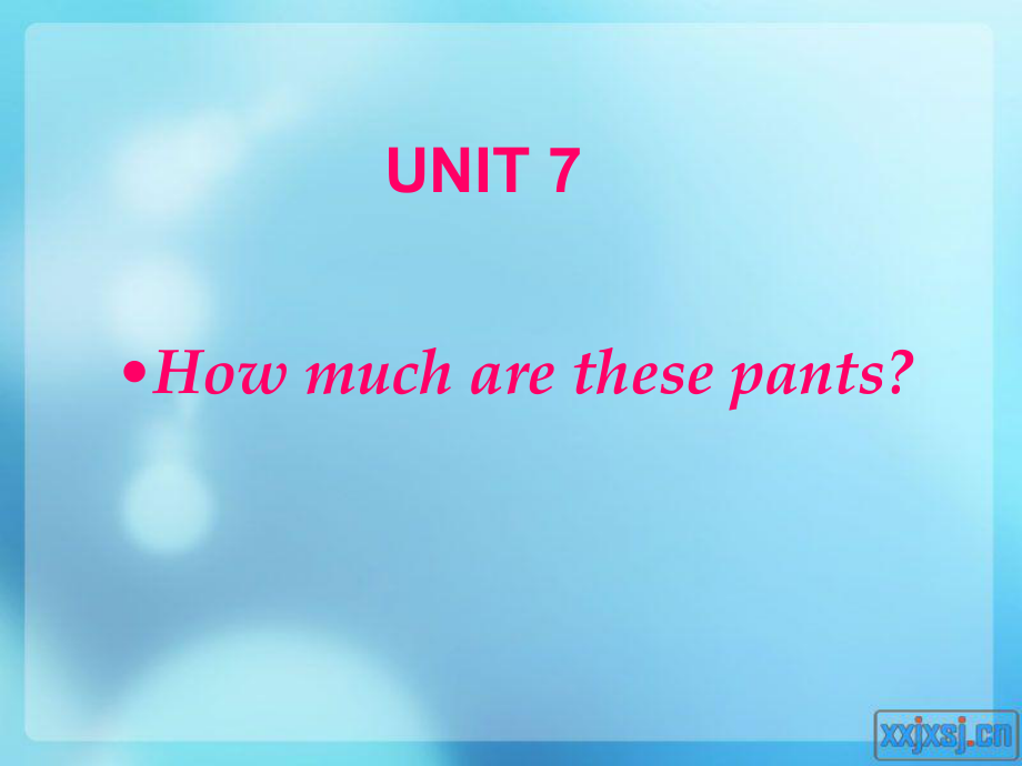 七年级英语Unit 7 How much are these pants课件人教版_第1页