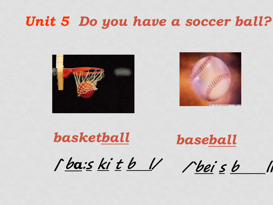 七年級(jí)英語unit 5Do you have a soccer ball課件人教版_第1頁