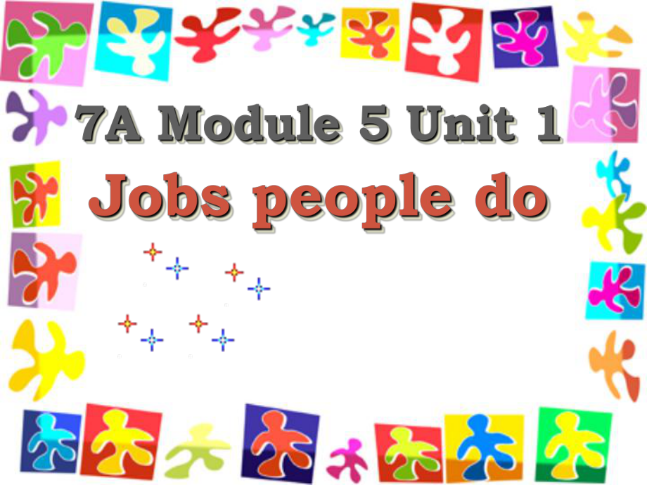 七年級(jí)英語(yǔ)：Module 5 Unit 1 Jobs people do課件1上海牛津版_第1頁(yè)