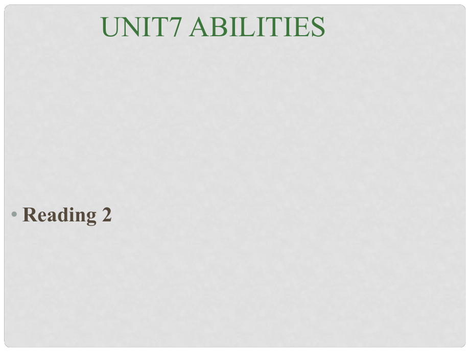 江蘇省連云港市東?？h七年級(jí)英語(yǔ)下冊(cè) Unit 7 Abilities Reading 2課件 （新版）牛津版_第1頁(yè)