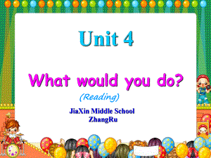 九年級英語Unit4 What would you do？課件(3個課件帶mp3聽力）人教版新目標123