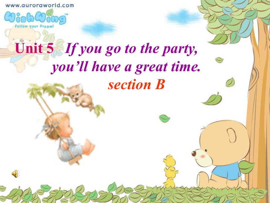 八年級英語（下）Unit5 Section B If you go to the party, you’ll have a great time!教學(xué)演示課件_第1頁