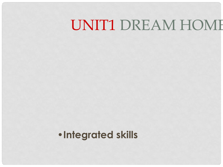 江蘇省連云港市東海縣七年級(jí)英語(yǔ)下冊(cè) Unit 1 Dream homes Integrated skills課件 （新版）牛津版`_第1頁(yè)