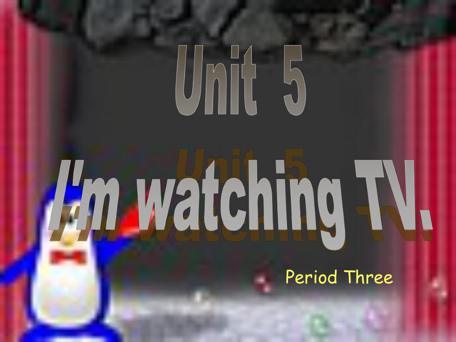 七年級英語Unit 5 i am watching TV Period 3課件人教版_第1頁