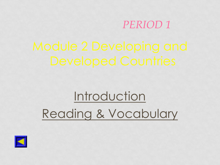 高中英語 Module2 Developing and developed countries課件 外研版必修3_第1頁