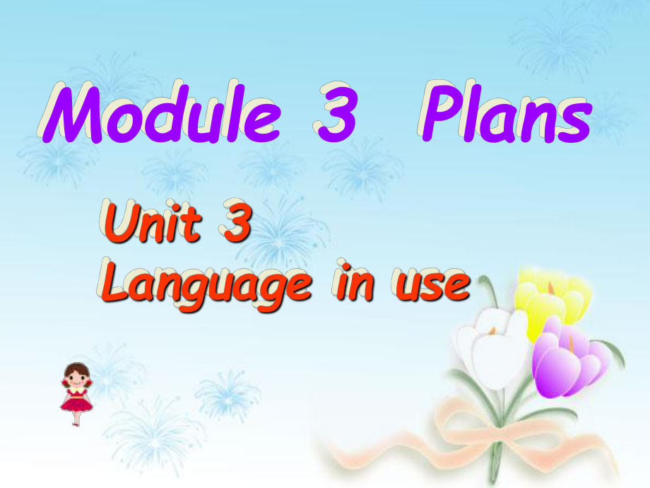 七年級英語下冊：Module 3 Unit 3 Language in use課件外研版_第1頁