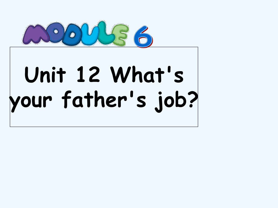 四年級上冊英語課件-Module 6 Unit 12 What's your father's job2_教科版（廣州深圳）_第1頁