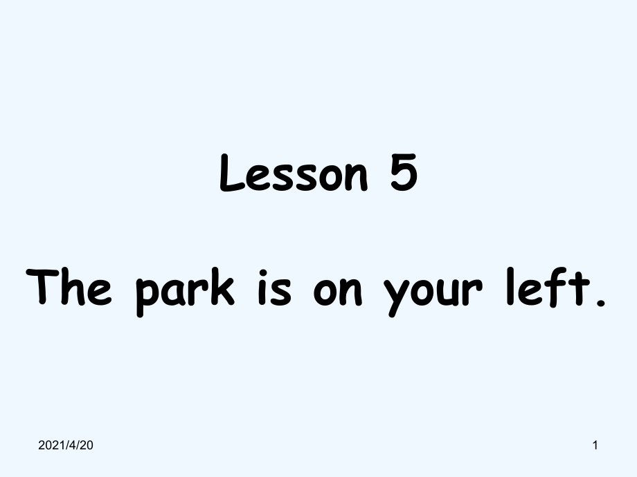 四年級上冊英語課件-Lesson 5 The park is on your left. 課件1｜接力版 (共17張PPT)_第1頁