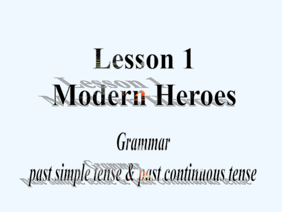 高中英语 Unit2 lesson 1 modern heroes-grammar 北师大版必修1_第1页