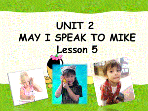 四年級上冊英語課件－UNIT 2 MAY I SPEAK TO MIKE Lesson 5 2｜北京課改版 (共20張PPT)