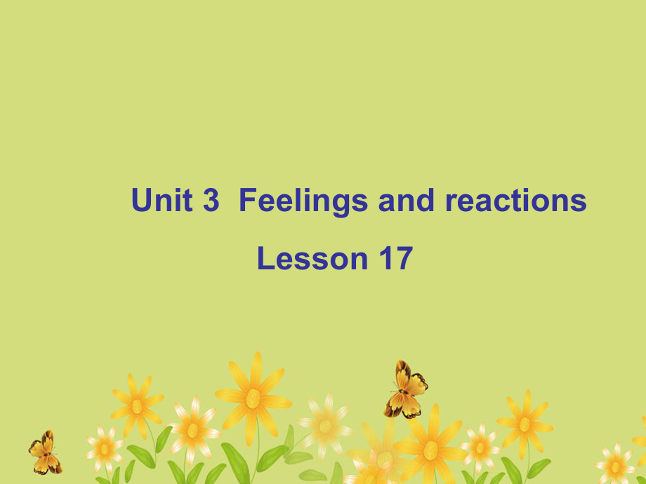 四年級上冊英語課件-Unit 3 Feelings and reactions Lesson 17 課件2｜清華版（一起） (共16張PPT)_第1頁