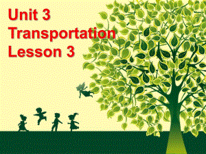 四年級上冊英語課件-Unit 3 Transportation lesson 3 2｜人教新起點