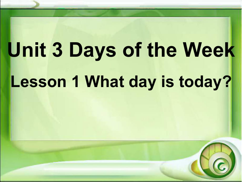 四年級(jí)上冊(cè)英語(yǔ)課件－Unit 3《Lesson 1 What day is today》｜魯科版（五四制）（三起）(共11張PPT)_第1頁(yè)