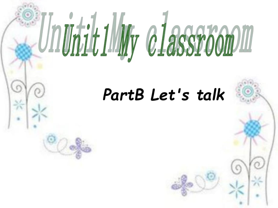 四年級(jí)上冊(cè)英語(yǔ)課件-Unit1 第5課時(shí)B let's talk_人教PEP（2014秋）_第1頁(yè)