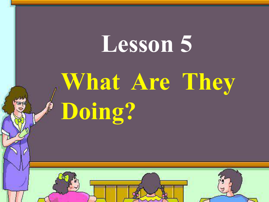 五年級下英語課件-Lesson 5 What Are They Doing_冀教版_第1頁