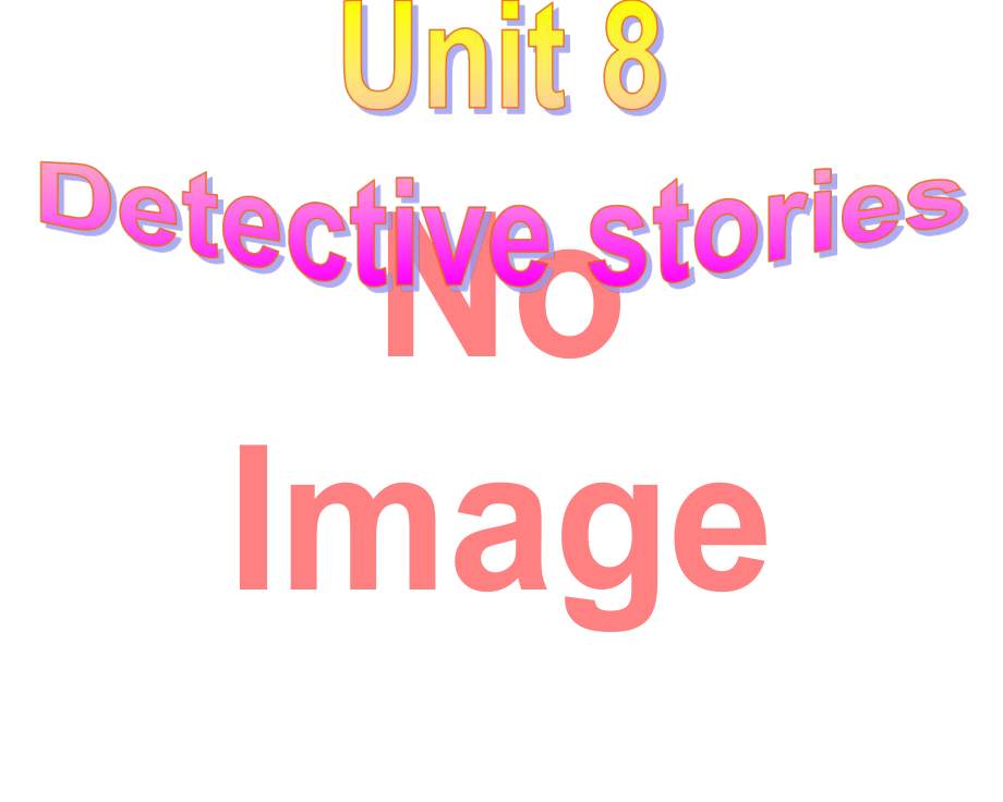 译林牛津版 9A Unit 8 Detective stories welcome to the unit 公开课教学课件 (共27张PPT)_第1页