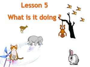 四年級(jí)下冊(cè)英語課件-Lesson 6 What is it doing 課件2｜接力版