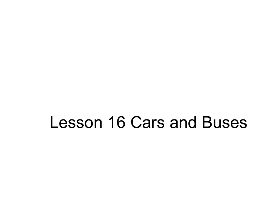 四年级上册英语课件－《Lesson 16 Cars and Buses》｜冀教版（三起）(共11张PPT)_第1页