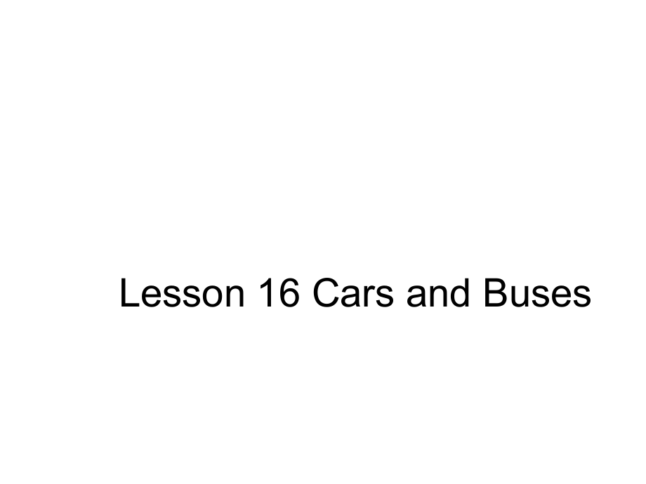 四年級上冊英語課件－《Lesson 16 Cars and Buses》｜冀教版（三起）(共11張PPT)_第1頁