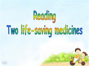 牛津譯林 模塊七第二單元 M7U2 Reading life-saving medicine