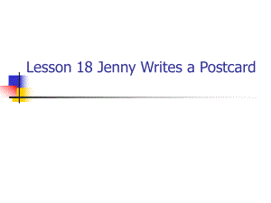 冀教版小学五年级英语Lesson_18_Jenny_Writes_a_Postcard说课