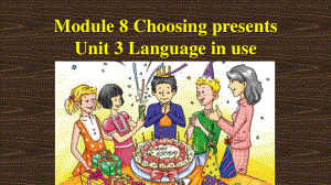 外研版七年級上冊 Module 8 Choosing presents Unit 3 課件 (共34張PPT)